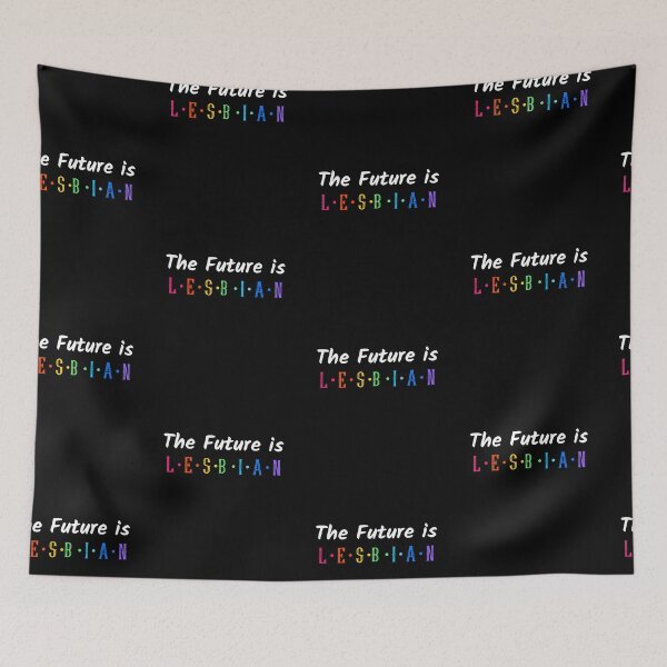 Item preview, The future is Lesbian designed and sold by ForStrong.