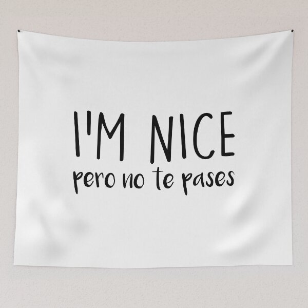 Item preview, I'm Nice Pero No Te Pases Puerto Rican Funny Saying designed and sold by Shop signer.