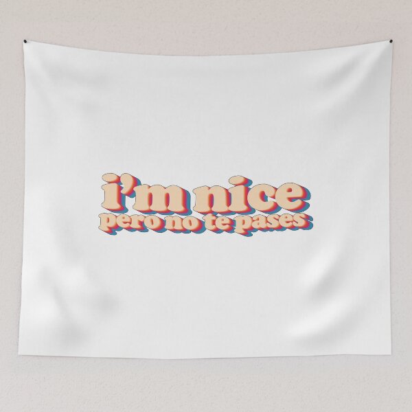 Item preview, I'm Nice Pero No Te Pases Puerto Rican Funny Retro Saying designed and sold by Shop signer.