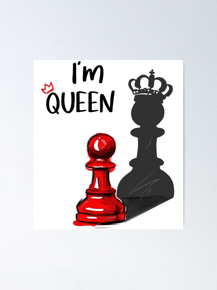 I’m QUEEN - Chess Queen Move | Photographic Print