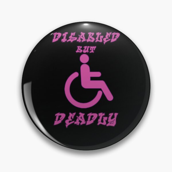 Item preview, Disabled But Deadly - Funny and True designed and sold by aventi24.