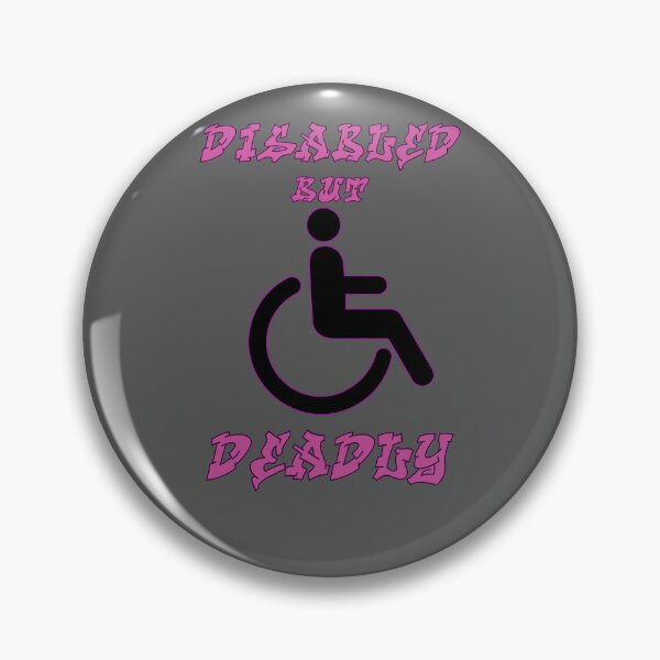 Item preview, Disabled But Deadly - Funny and True designed and sold by aventi24.