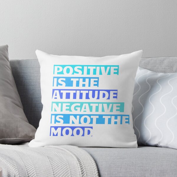 Item preview, Positive is the attitude, Negative is not the mood.  designed and sold by dapperFreestyle.