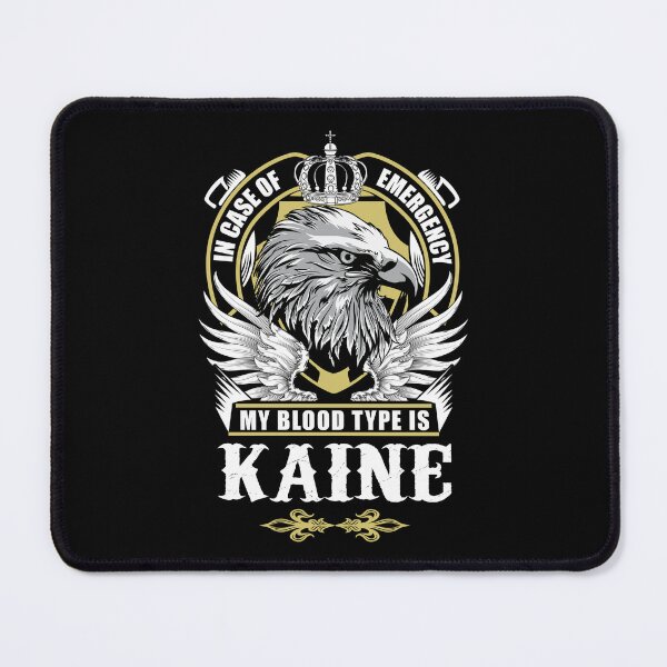 Item preview, Kaine Name T Shirt - In Case Of Emergency My Blood Type Is Kaine Gift Item Tee designed and sold by sallyanney.