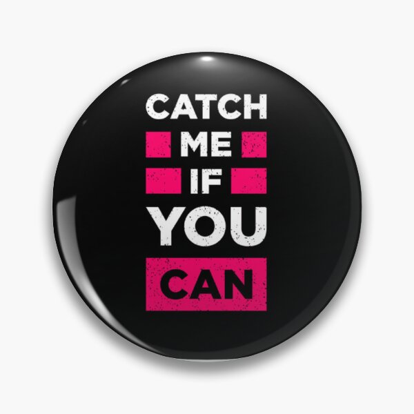 Item preview, Catch me if you can t-shirts designed and sold by MixShop10.