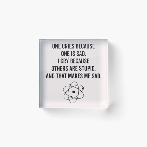 Item preview, One Cries Because One is Sad Funny Science  designed and sold by KMIKBAL7.