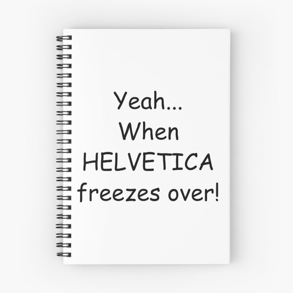 Item preview, Helvetica freezes over designed and sold by LockdownDesigns.