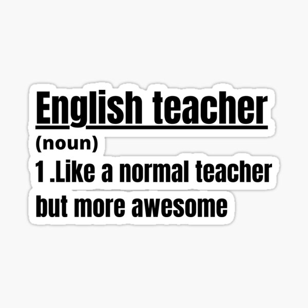 English teacher, Funny english teacher definition Sticker