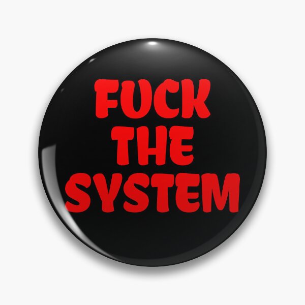 Item preview, Fuck the system designed and sold by Fight-The-Right.