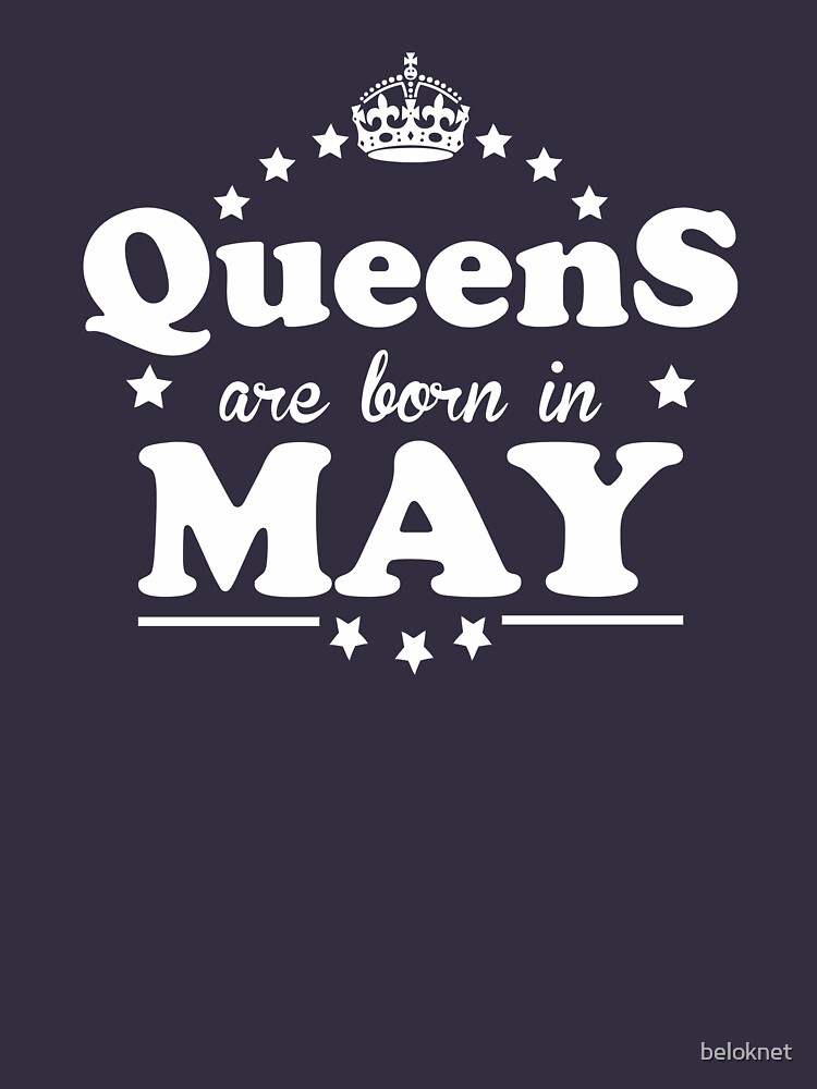 Queens are born in May by beloknet