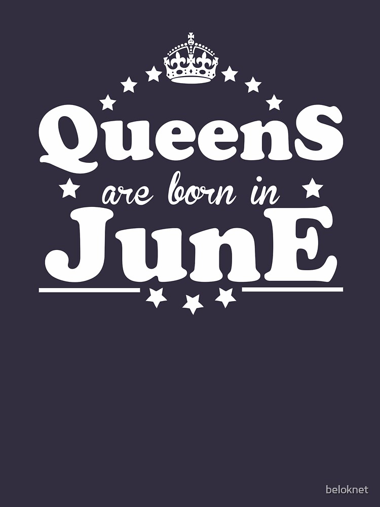 Queens are born in June by beloknet