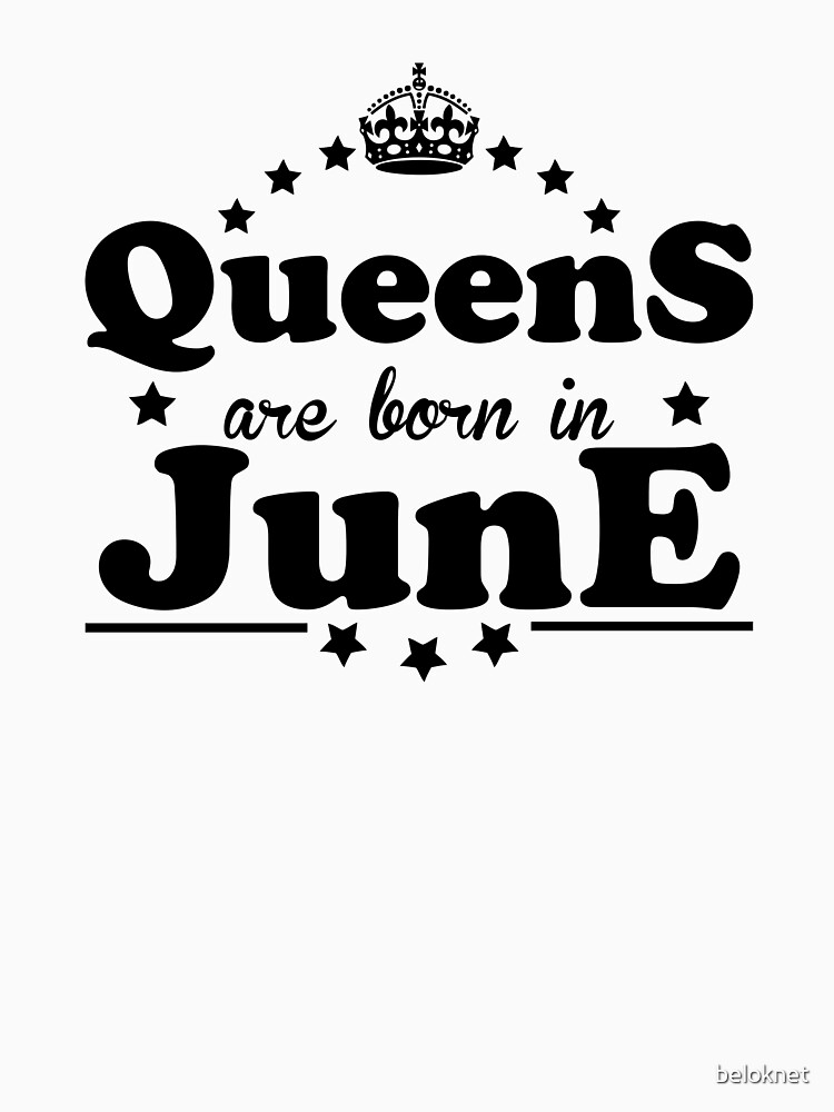 Queens are born in June by beloknet