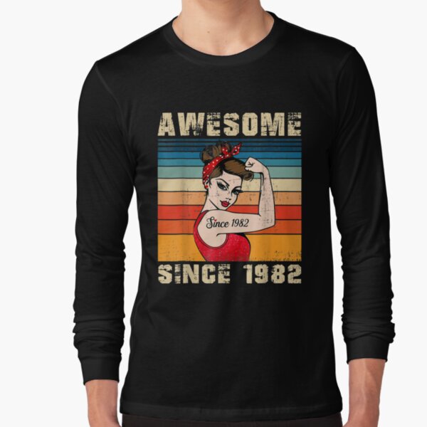 40 Year Old Awesome Since 1982 40th Birthday Gifts Women  Long Sleeve T-Shirt