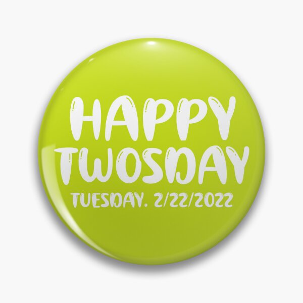 Item preview, Happy Twosday 2/22/2022. Tuesday February 22nd 2022, Funny Twosday Gift, Twosday 2022 design designed and sold by DesignHouse07.