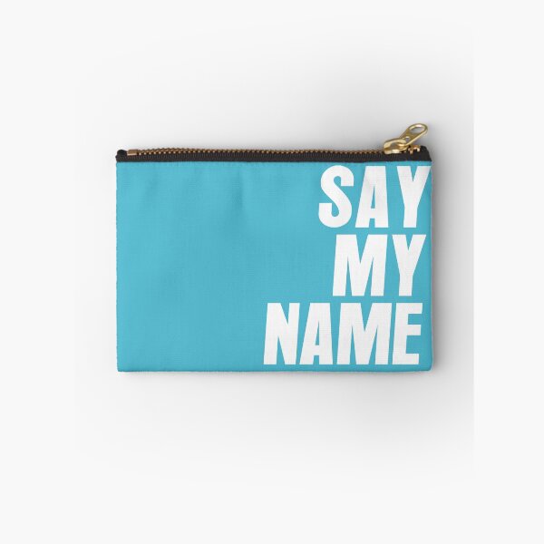 Item preview, Say My Name designed and sold by typogenix.