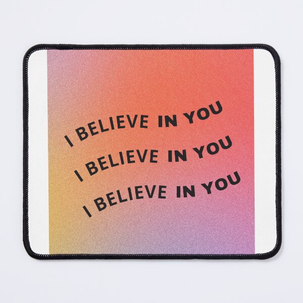 Item preview, I Believe in You Valentine Quote designed and sold by AnumAnumta.