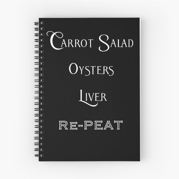 Item preview, Carrot Salad, Oysters, Liver, re-peat, Ray Peat inspired design for pro-metabolic nutrition focused people designed and sold by AthenaWL.