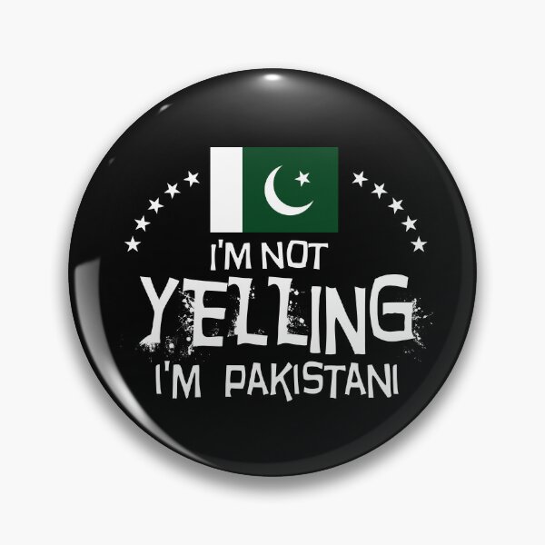 Item preview, Flag of Pakistan - I'm not yelling I'm Pakistani     designed and sold by obedtheartist.