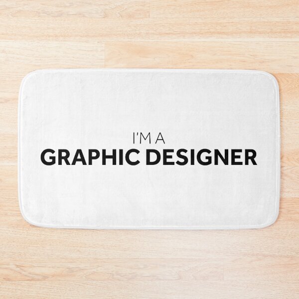 Item preview, I'm a Graphic Designer designed and sold by murialbezanson.