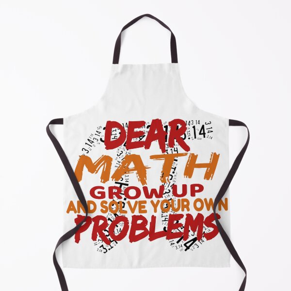 Item preview, Dear Math Grow Up And Solve Your Own Problems designed and sold by Recoshet.