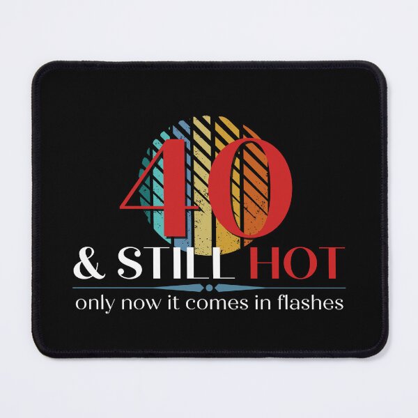 Item preview, 40 & Still Hot, Funny 40th Birthday with Retro Sunset, Milestone Birthday Gift designed and sold by Auntieck.
