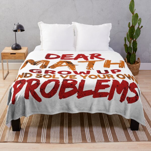 Item preview, Dear Math Grow Up And Solve Your Own Problems designed and sold by Recoshet.