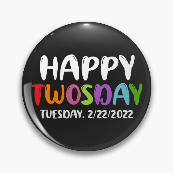Item preview, Happy Twosday 2/22/2022. Tuesday February 22nd 2022, Funny Twosday Gift, Twosday 2022 design designed and sold by DesignHouse07.