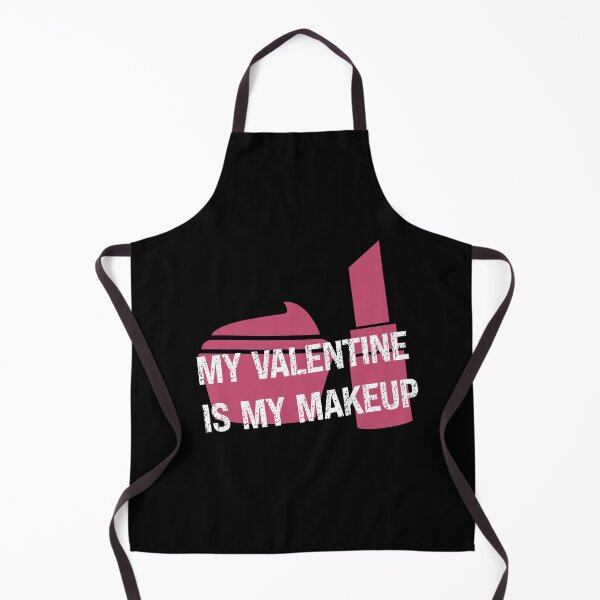 Item preview, My Valentine Is My Makeup Funny Makeup lovers Valentine's day Distressed Text Girls Gift designed and sold by pedrored369.