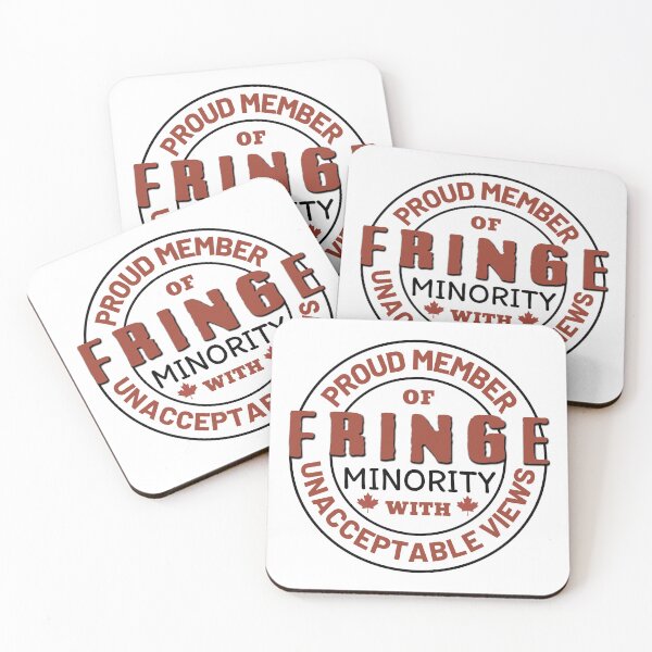 Item preview, Proud Member Of Fringe Minority With Unacceptable Views - Freedom Convoy Canada 2022 designed and sold by ViewerEqualsPhoton.