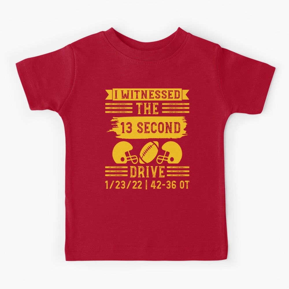 Kansas City Chiefs I witnessed the 13 second drive shirt, hoodie