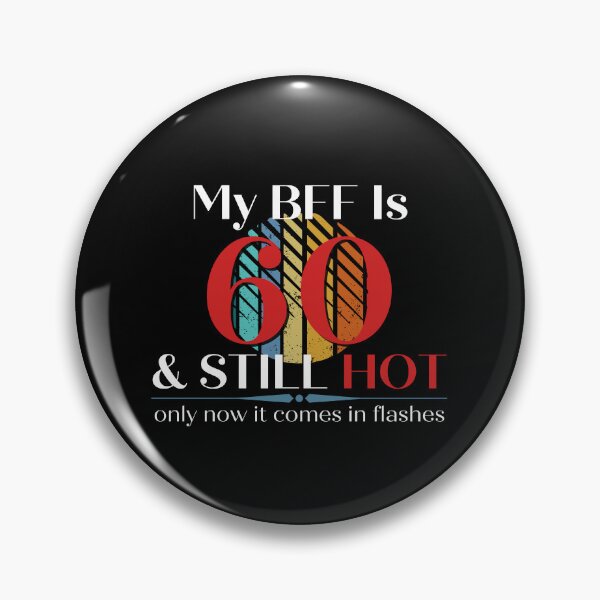 Item preview, My BFF Is 60 & Still Hot, Funny 60th Birthday with Retro Sunset, Milestone Birthday Gift designed and sold by Auntieck.