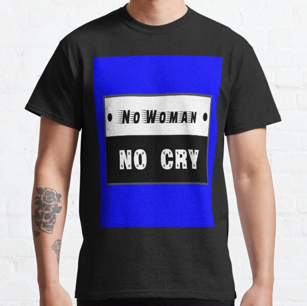 No Woman No Cry White T-Shirt