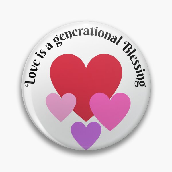 Item preview, Love is a generational Blessing designed and sold by TIPJ.