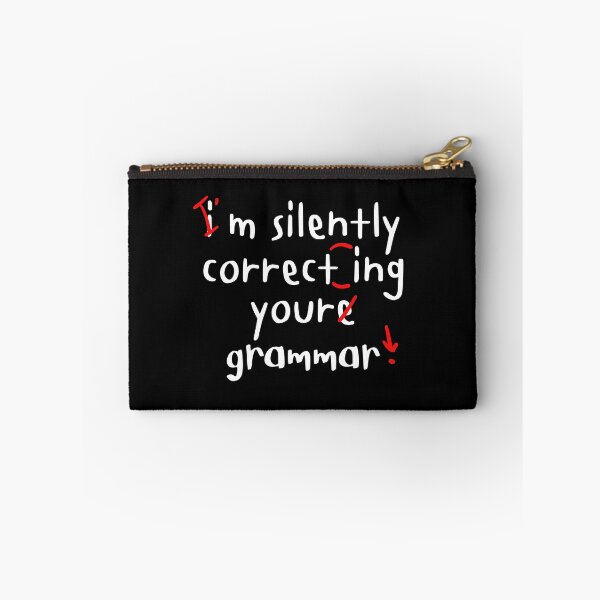Item preview, I'm Silently Correcting Your Grammar designed and sold by ni3ma.