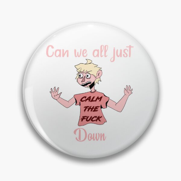 Item preview, Calm the F Down designed and sold by bystandrrr.