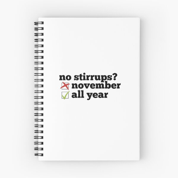 Item preview, No Stirrups November All Year designed and sold by theaadesigns.