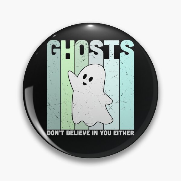 Item preview, Ghosts Don't Believe in You Either (Ghost Version) designed and sold by murkyswamp.