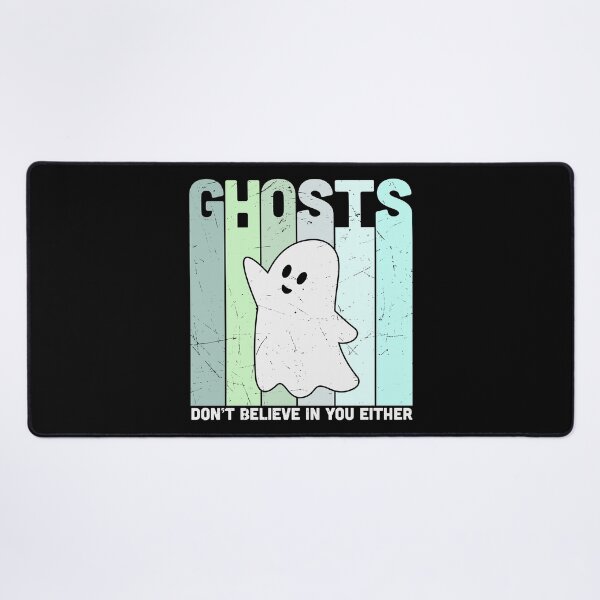 Item preview, Ghosts Don't Believe in You Either (Ghost Version) designed and sold by murkyswamp.