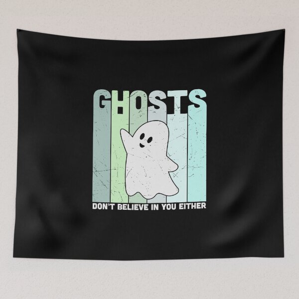 Item preview, Ghosts Don't Believe in You Either (Ghost Version) designed and sold by murkyswamp.