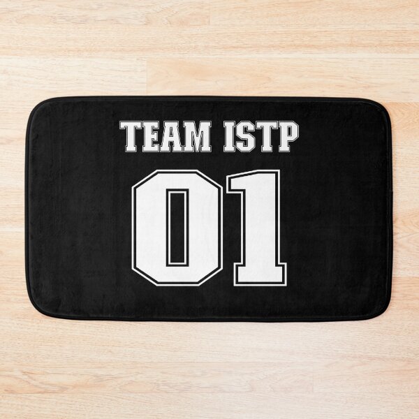 Item preview, Team ISTP Personality Type designed and sold by TheMurphyGirl.