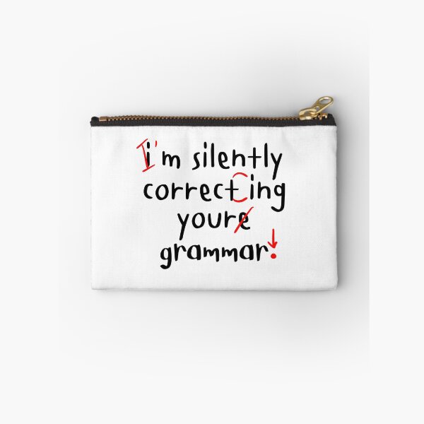 Item preview, I'm Silently Correcting Your Grammar designed and sold by ni3ma.