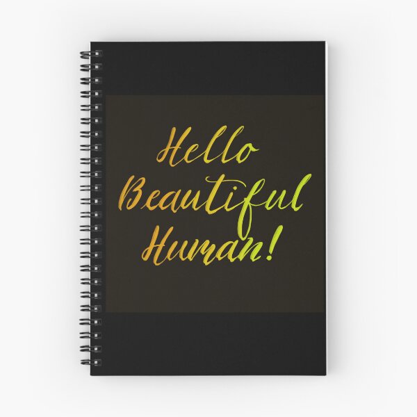 Item preview, Hello Beautiful Human! on black designed and sold by TheBarefootMom.