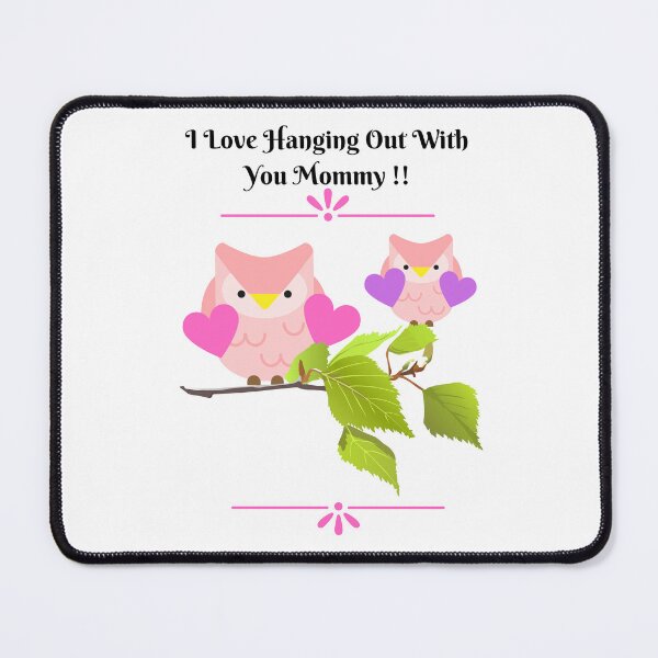Item preview, I love hanging out with you Mommy designed and sold by TIPJ.