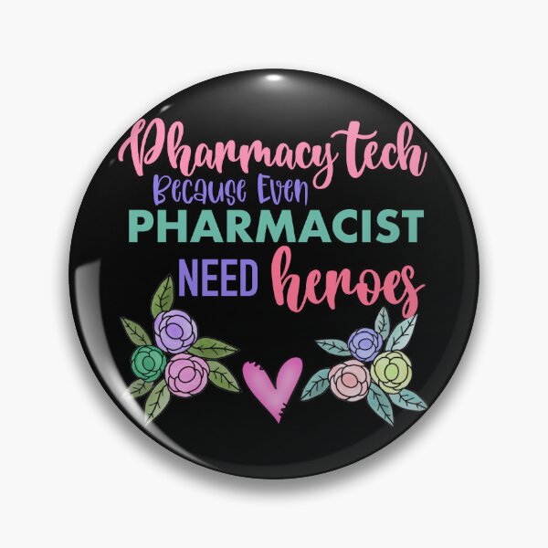 Item preview, Pharmacy Tech Because Even Pharmacists Need Heroes designed and sold by dalypdesign.
