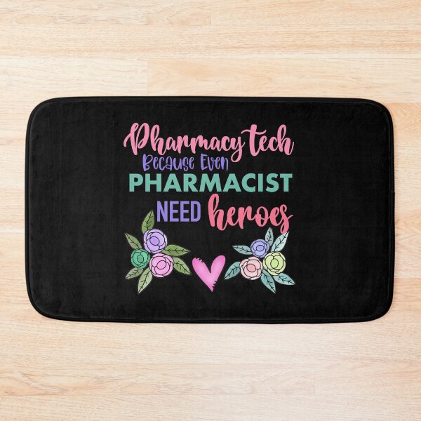 Item preview, Pharmacy Tech Because Even Pharmacists Need Heroes designed and sold by dalypdesign.