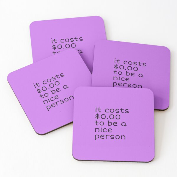 Item preview, It costs $0.00 to be a nice person  designed and sold by mkwirfs1994.