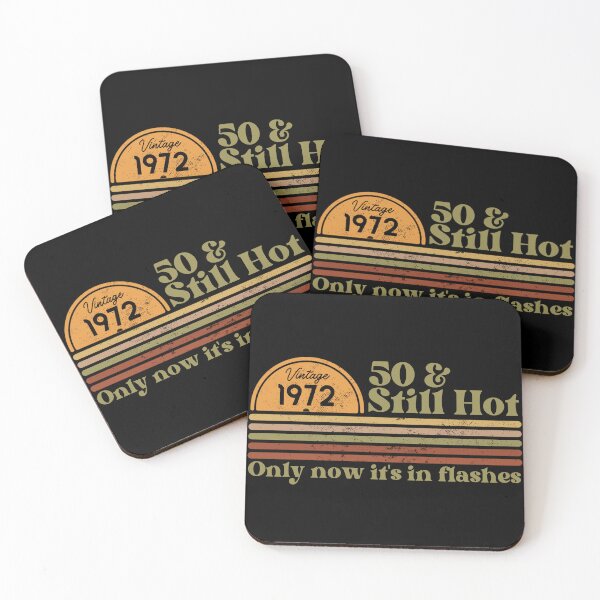 Item preview, 50 & still hot, only now in flashes, Funny 50th birthday, Vintage 1972 Retro Sunset Design designed and sold by Auntieck.