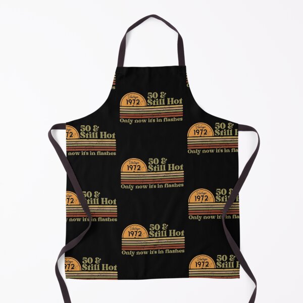 Item preview, 50 & still hot, only now in flashes, Funny 50th birthday, Vintage 1972 Retro Sunset Design designed and sold by Auntieck.