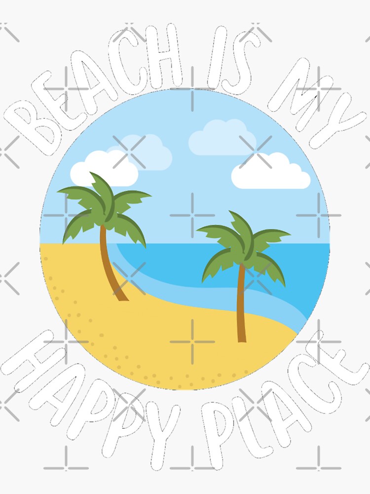 "Beach Happy Place Typography Beach Quotes For Happiness" Sticker by