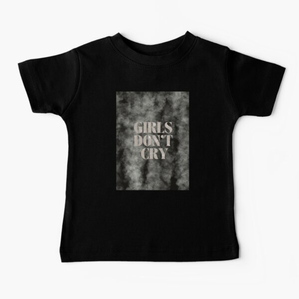 Dont Cry Baby T-Shirts for Sale | Redbubble